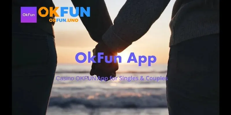 OkFun - Ứng dụng hẹn hò và nhà cái giải trí trực tuyến hàng đầu cho người hiện đại